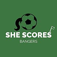 SHE Scores Bangers