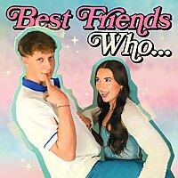 Best Friends Who...
