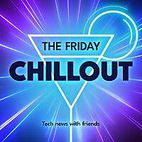 The Friday Chillout