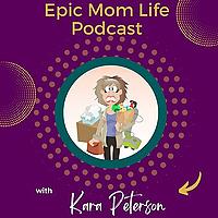 Epic Mom Life