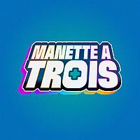 Manette à Trois - Podcast Jeux vidéo