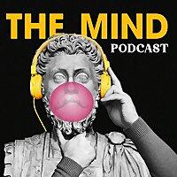 The Mind Podcast