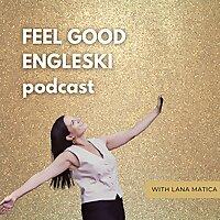 FEEL GOOD ENGLESKI