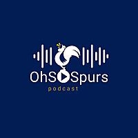 OhSoSpurs Podcast