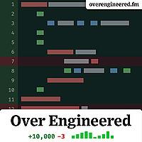 Over Engineered