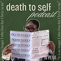 death to self.