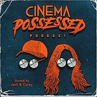 Cinema Possessed