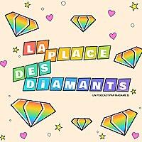 LA PLACE DES DIAMANTS