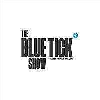 TheBlueTickShow