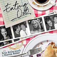 Eating Out With Eric & Steve
