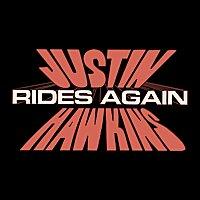 Justin Hawkins Rides Again