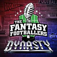 Fantasy Footballers Dynasty - Fantasy Football Podcast
