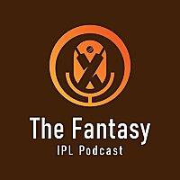 The Fantasy IPL Podcast