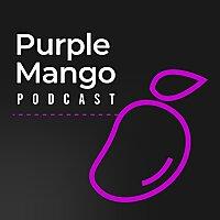 Purple Mango Podcast