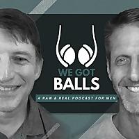We Got Balls