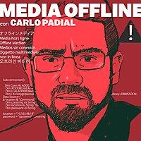 Media Offline con Carlo Padial