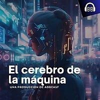 El cerebro de la máquina