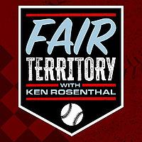 Fair Territory with Ken Rosenthal