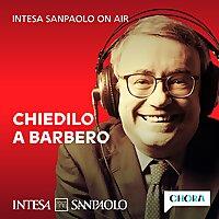 Chiedilo a Barbero - Intesa Sanpaolo On Air