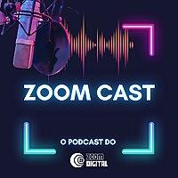 ZoomCast do Zoom Digital