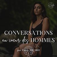 Conversations au coeur des hommes