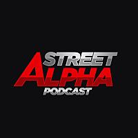 Street Alpha Podcast