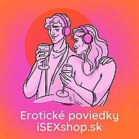 Erotické poviedky od iSEXshop.sk