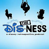 The Disness: A Disney Retrospective
