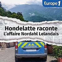 L'affaire Nordahl Lelandais, une série Hondelatte Raconte