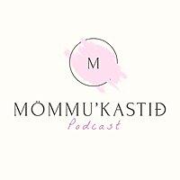 Mömmu’kastið