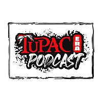 The Tupac Era Podcast