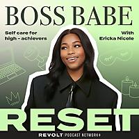 Boss Babe Reset: Self-Care Hacks for High Achievers to Ditch Hustle Culture, Reduce Burnout & Feel Balanced