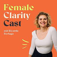 Female Clarity Cast - Klarheit, Astrologie und Energie