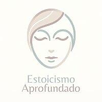 Estoicismo Aprofundado
