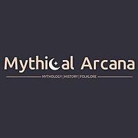 Mythical Arcana Podcast | Captivating Storytelling | Mythology, History & Folklore