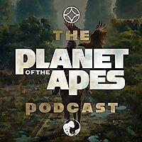 The Planet of the Apes Podcast
