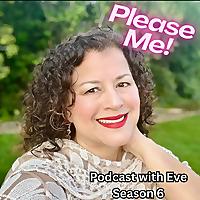 Please Me! Podcast with Eve