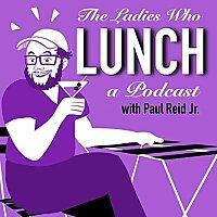 The Ladies Who Lunch