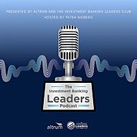 The Investment Banking Leaders Podcast