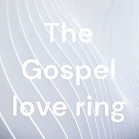 The Gospel love ring