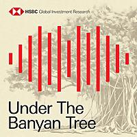 Under the Banyan Tree by HSBC Global Research