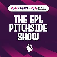 The EPL Pitchside Show