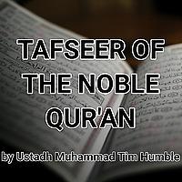 Tafseer by Ustadh Muhammad Tim Humble