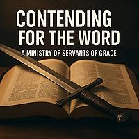 Contending for the Word