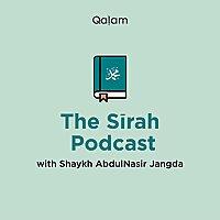 The Sīrah Podcast - Life of the Prophet