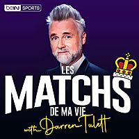 Les Matchs de ma Vie with Darren Tulett