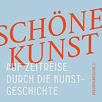Schöne Kunst - Auf Zeitreise durch die Kunstgeschichte