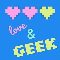 Love and Geek