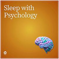 Sleep With Psychology