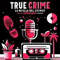 True crime | La huella del crimen